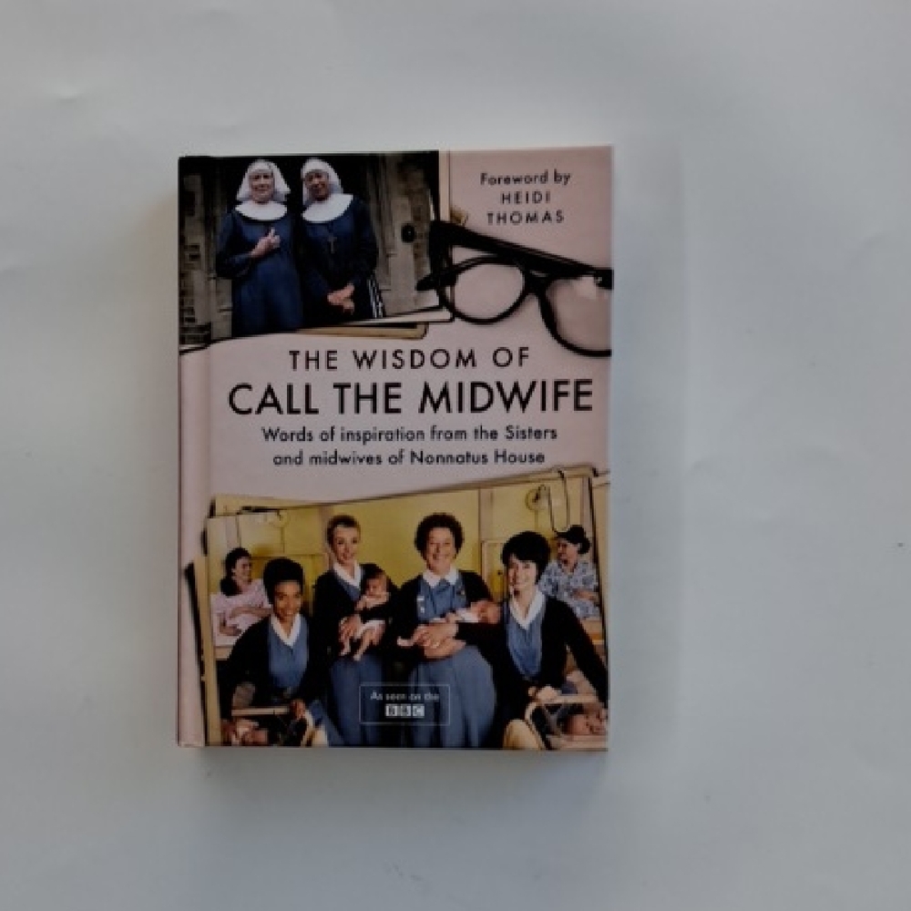 The Wisdom of Call the Midwife Book